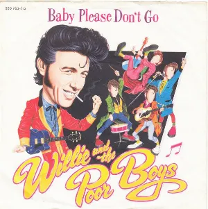 Pochette de Baby Please Don't Go de Willie and the Poor Boys