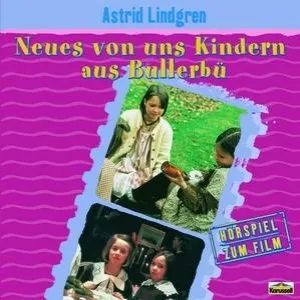 Pochette de Neues von uns Kindern aus Bullerbü de Astrid Lindgren