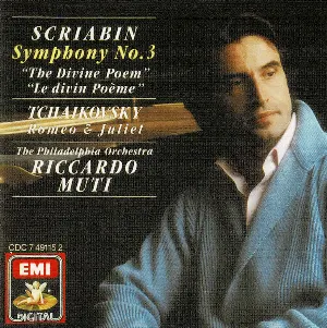Pochette de Scriabin: Symphony no. 3 / Tchaikovsky: Romeo and Juliet de Pyotr Ilyich Tchaikovsky - Alexander Scriabin - Riccardo Muti - The Philadelphia Orchestra