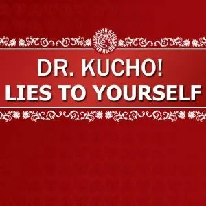 Pochette de Lies to Yourself de Dr. Kucho!