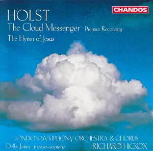 Pochette The Cloud Messenger, Op. 30 / The Hymn of Jesus, Op. 37