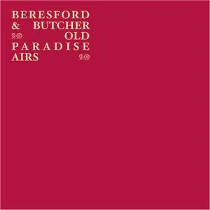 Pochette de Old Paradise Airs de John Butcher - Steve Beresford
