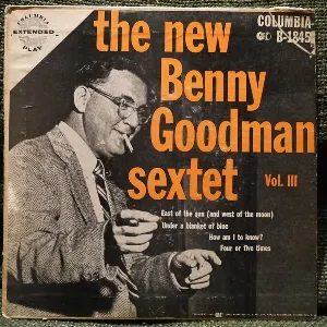 Pochette de The New Benny Goodman Sextet, Vol. III de The Benny Goodman Sextet