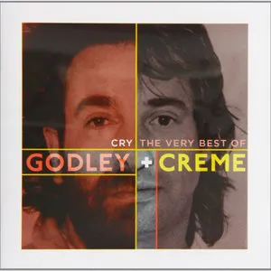 Pochette Cry: The Very Best of Godley + Creme