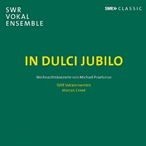 Pochette de In dulci jubilo de SWR Vokalensemble Stuttgart - Michael Praetorius - Marcus Creed