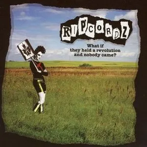 Pochette de What If They Held a Revolution and Nobody Came? de Ripcordz