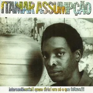 Pochette de Intercontinental! Quem diria! Era só o que faltava!!! de Itamar Assumpção