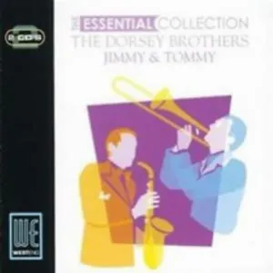 Pochette de The Essential Collection de Jimmy Dorsey - Tommy Dorsey