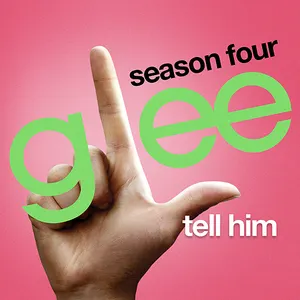 Pochette de Tell Him de Glee Cast
