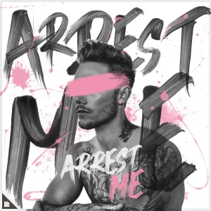 Pochette de Arrest Me de Kaaze