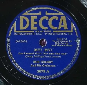 Pochette de My! My! / "Say It!" (Over Again) de Bob Crosby and His Orchestra