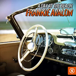 Pochette A Day at the Beach Frankie Avalon
