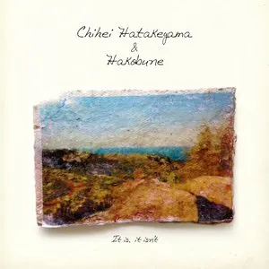 Pochette de It Is, It Isn’t de Chihei Hatakeyama