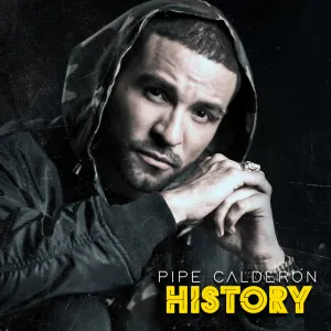 Pochette de History de Pipe Calderón