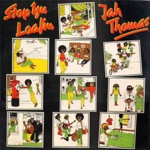 Pochette de Stop Yu Loafin de Jah Thomas