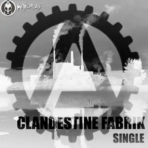 Pochette de Clandestine Fabrik de A Industrya
