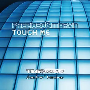 Pochette de Touch Me de Prezioso feat. Marvin
