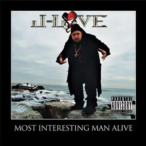 Pochette de Most Interesting Man Alive de J‐Love