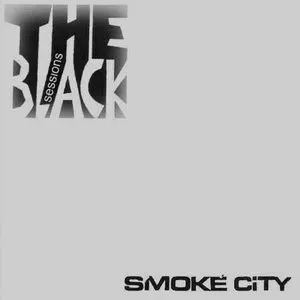 Pochette de The Black Sessions de Smoke City