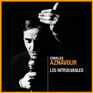 Pochette de Les Introuvables de Charles Aznavour