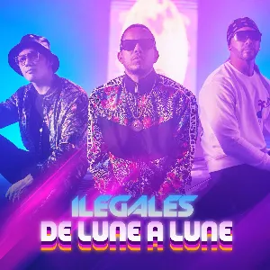 Pochette de De lune a lune de Ilegales