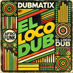 Pochette de El Loco Dub de Dubmatix