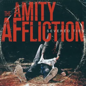 Pochette de Severed Ties de The Amity Affliction
