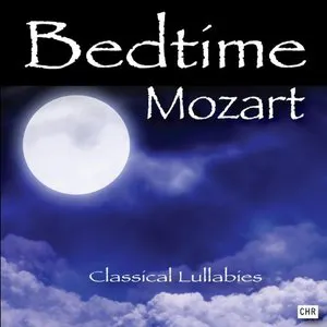 Pochette Bedtime Mozart: Classical Lullabies for Babies