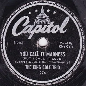 Pochette You Call It Madness (But I Call It Love) / Oh, but I Do