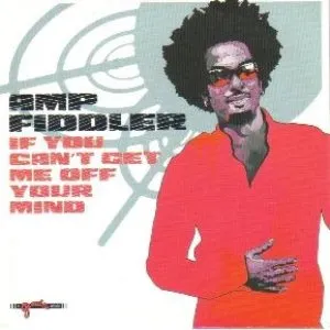 Pochette de If You Can’t Get Me Off Your Mind de Amp Fiddler