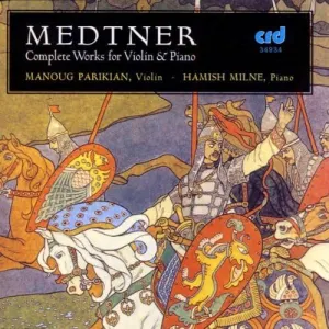 Pochette de Complete Works for Violin & Piano de Nikolai Medtner - Hamish Milne