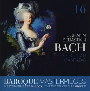 Pochette Baroque Masterpieces 16: Johann Sebastian Bach – 2 Secular Cantatas