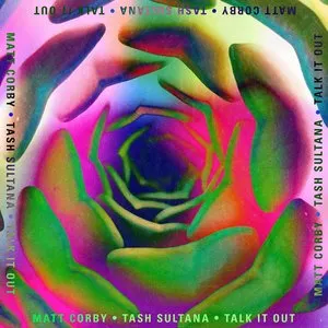 Pochette de Talk It Out de Tash Sultana - Matt Corby