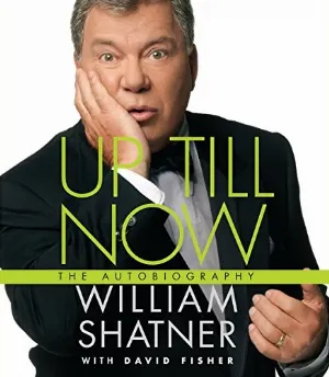 Pochette de Up Till Now: The Autobiography de William Shatner