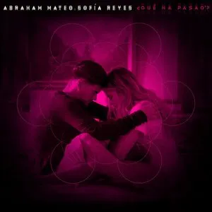 Pochette de ¿Qué ha pasao'? de Abraham Mateo - Sofía Reyes
