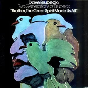 Pochette de Brother, the Great Spirit Made Us All de Dave Brubeck