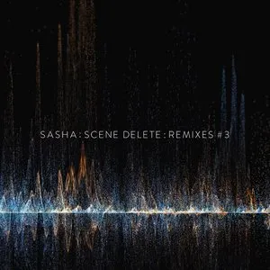 Pochette de Scene Delete : Remixes #3 de Sasha