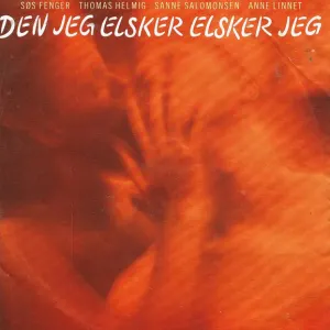 Pochette de Den jeg elsker elsker jeg de Anne Linnet - Thomas Helmig - Sanne Salomonsen