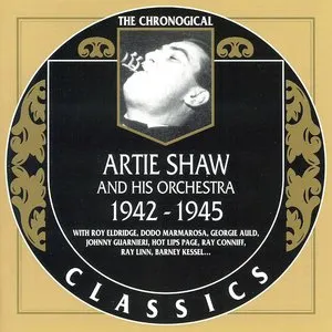 Pochette de The Chronological Classics: Artie Shaw and His Orchestra 1942-1945 de Artie Shaw and His Orchestra