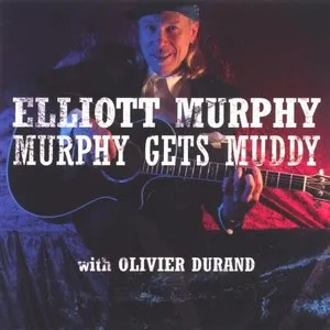 Pochette de Murphy Gets Muddy de Elliott Murphy