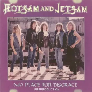 Pochette de No Place for Disgrace Preproduction de Flotsam and Jetsam