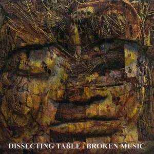Pochette de Broken Music de Dissecting Table