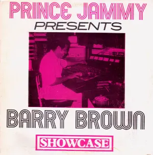 Pochette Prince Jammy Presents Barry Brown – Showcase