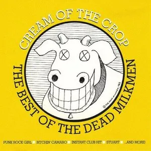 Pochette de Cream of the Crop: The Best of the Dead Milkmen de The Dead Milkmen
