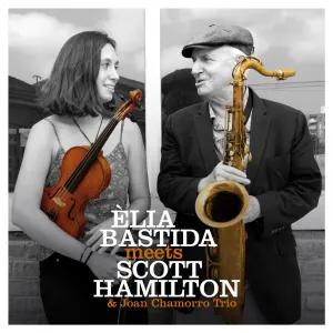 Pochette de Èlia Bastida Meets Scott Hamilton & Joan Chamorro Trio de Joan Chamorro