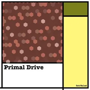 Pochette de Primal Drive de Kevin MacLeod