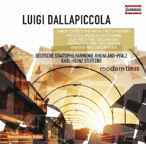 Pochette de Three Questions with Two Answers / Piccola Musica Notturna / Due Pezzi per Orchestra / Variazioni per Orchestra / Partita per Orchestra de Deutsche Staatsphilharmonie Rheinland‐Pfalz - Luigi Dallapiccola - Karl‐Heinz Steffens