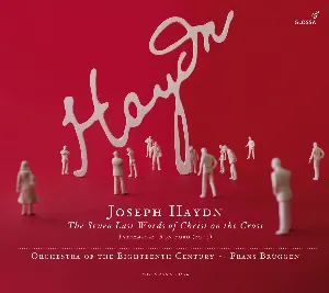 Pochette de The Seven Last Words Of Christ On The Cross de Frans Brüggen - Orchestra of the Eighteenth Century - Joseph Haydn