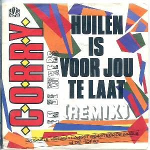 Pochette de Huilen is voor jou te laat / Dry Your Eyes de Corry Konings