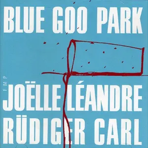 Pochette de Blue Goo Park de Joëlle Léandre